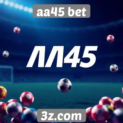 Ofertas promocionais disponíveis na aa45 bet